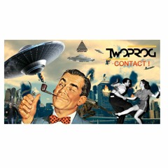 TWO PROG - CONTACT ! (Original mix)