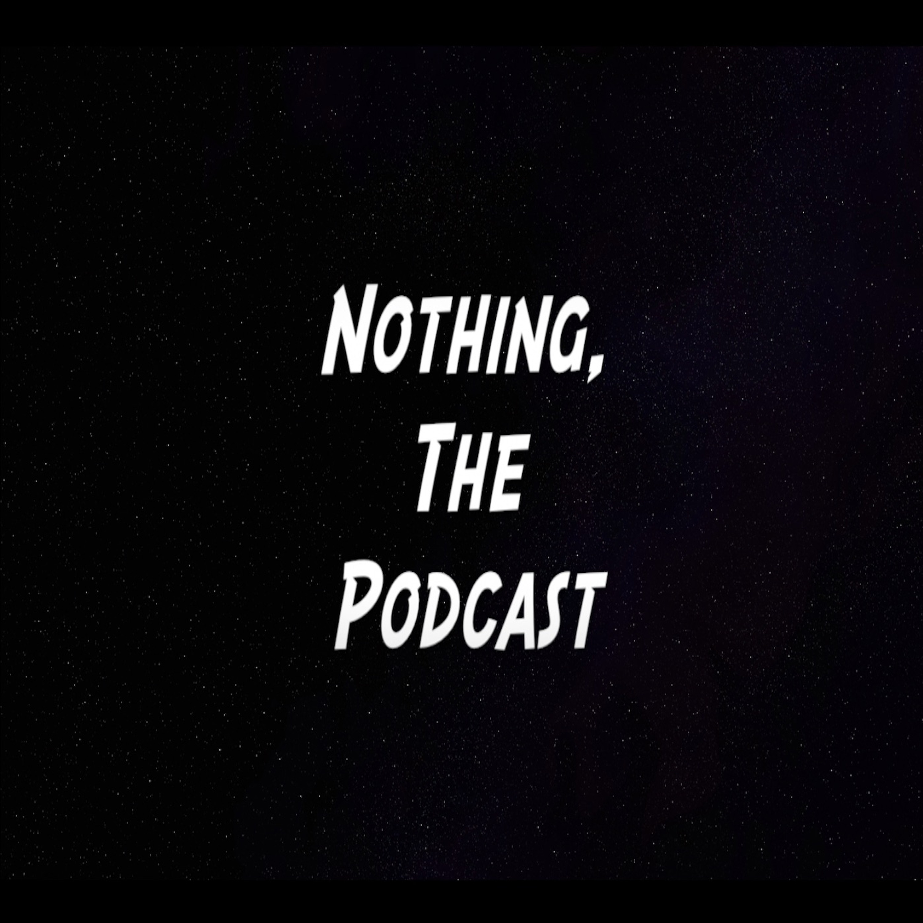 Nothing, The Pocast #2 episode artwork