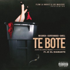 Nio Garcia, Darell, Casper Ft JC El Diamante - Te Bote (Juan Alcaraz Remix)