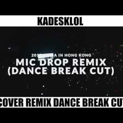 BTS - MIC DROP (DANCE BREAK CUT) COVER (REMAKE)