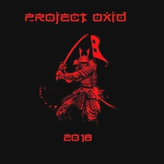 PRoject OxiD - StormKillCrushMode (The Demigodz)