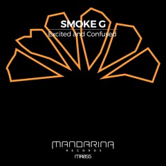 [MR055] SMOKE G - Excited (Original Mix)
