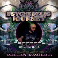 DJ Freetech - Crystal Kids • PsyJourney | May 2018
