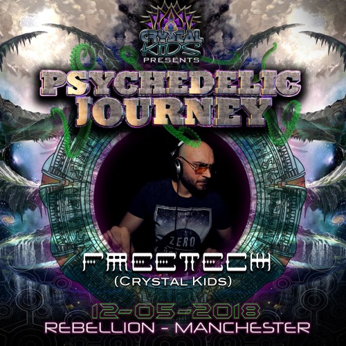 DJ Freetech - Crystal Kids • PsyJourney | May 2018