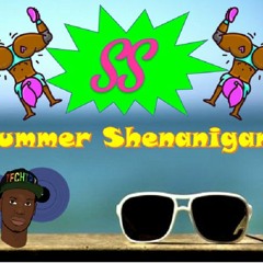 Summer Shenanigans