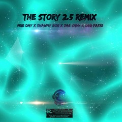 DsG Fazo x Nue Day x Shawny Boii x Zae Savv  - Story 2.5