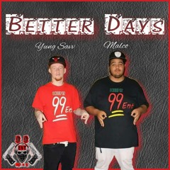 Better Days - Malco, Yung Savv