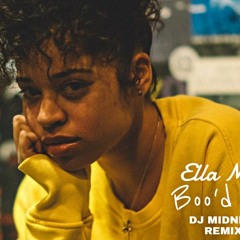 Ella Mai - Boo'd Up |DJ Midnite Remix|