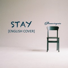 [English Cover] BLACKPINK - Stay by Shimmeringrain