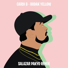 Cardi B - Bodak Yellow (Salazar Pakyo Remix) *Free DL*