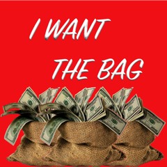 I Want The Bag (Prod. By Cxdy - Eng. by 9V6 Sounds)
