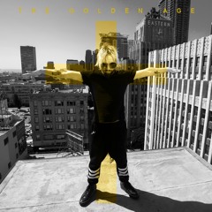 The Golden Age (On Spotify now!)