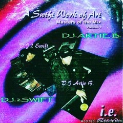 A SWIFT WORK OF ART (DJ.ARTIE B & DJ.2SWIFT) 1997 QUICK - MIX