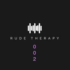 RUDE THERAPY 002
