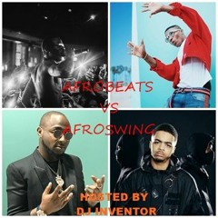 UK Afroswing vs AFROBEATS (Best Mix) 2018 hosted by DJ INVENTOR