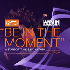 Armin Van Buuren - Be In The Moment (Emir Guven Remix)