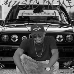 MUSIC IN ME (TRIBUTE TO MACH_M)