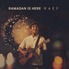 ramadan is here by Raef  2018