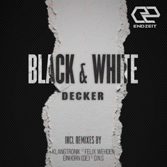 DeckeR - Black (Klangtronik Remix) [Endzeit] OUT NOW!!!