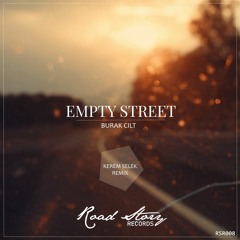 Burak Cilt - Empty Street (Original Mix)