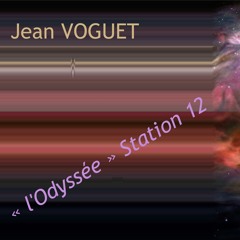 Jean VOGUET | « l’Odyssée » Station 12