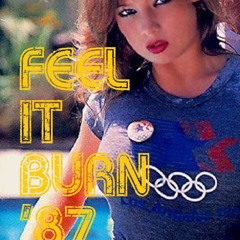 Feel It Burn '87