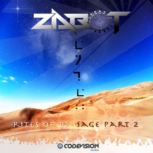 ZABOT - Rites Of Passage (Part 2) OUT NOW!