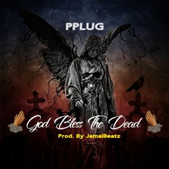 God Bless The Dead