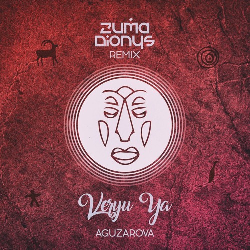 Aguzarova - Veryu Ya (Zuma Dionys Remix)