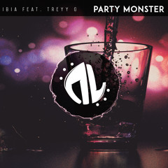 IBIA & Treyy G - Party Monster