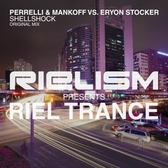 Perrelli & Mankoff vs. Eryon Stocker - Shellshock (PREVIEW; OUT NOW)