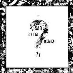 Sad - Dj Taj (Jersey Club Version)