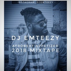 Afrobeat Appetizer 2018 Summer mix