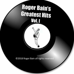 Roger Bain's Greatest Hits