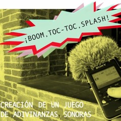 Boom TocToc Splash (taller de sensibilización a la escucha)