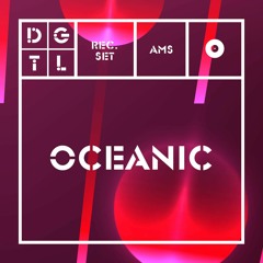 OCEANIC / GAIN by RA / DGTL AMSTERDAM / 31.03.2018