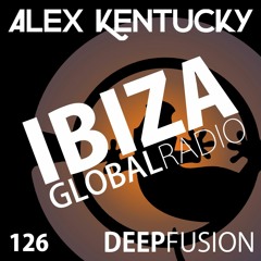 126.DEEPFUSION @ IBIZAGLOBALRADIO (Alex Kentucky) 24/04/18