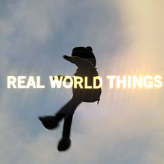 Real World Things