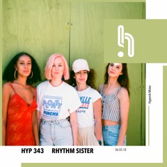 Hyp 343: Rhythm Sister