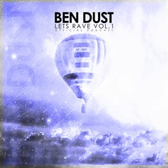 [Techno] Ben Dust - Let´s Rave Vol.1