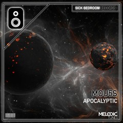 MOU5S - Apocalyptic (Original Mix)(FREE DOWNLOAD)