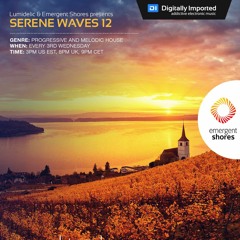 Lumidelic Pres. Serene Waves 12 [May 2018]