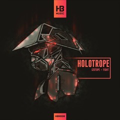 Holotrope - Fight [HBM008]