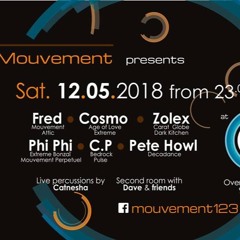 Cosmo @ Mouvement (Decadance 12.05.2018)