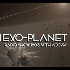 Music From Exo-Planet Radio Show 1804 by AciDav