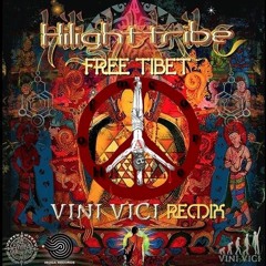 Hilight Tribe - Free Tibet (Vini Vici Remix)- Hofmacore Bootleg