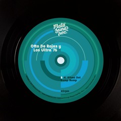 Otto de Rojas y Los Ultra 76 - Al Ritmo del Bump Bump