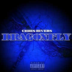 DragonFly - Chris Rivers