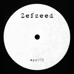 zefzeed - extended podcast series 005