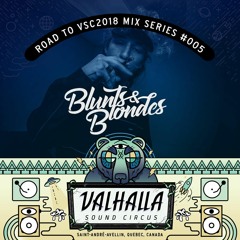 Road To VSC 2018 Mix Series #005: Blunts & Blondes